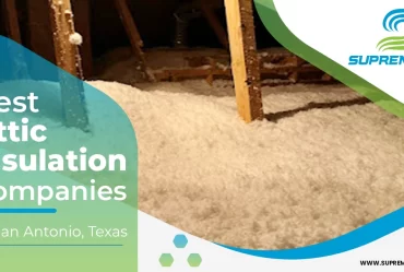 An infographic about the 10 best attic insulation companies in San Antonio shows the attic insulation.